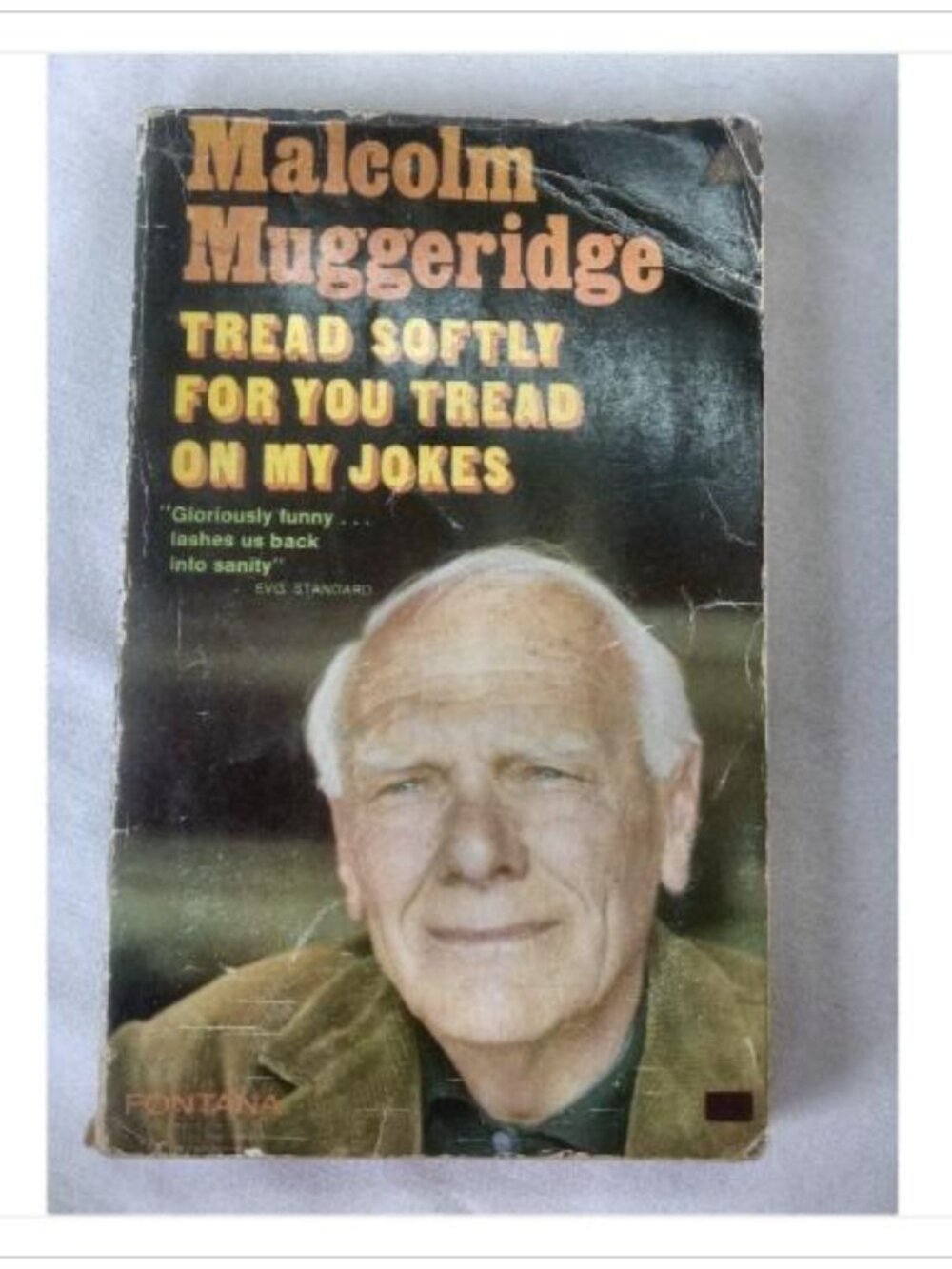 Tread Softly for You Tread on My Jokes Malcolm Muggeridge 1969 Paperback Book